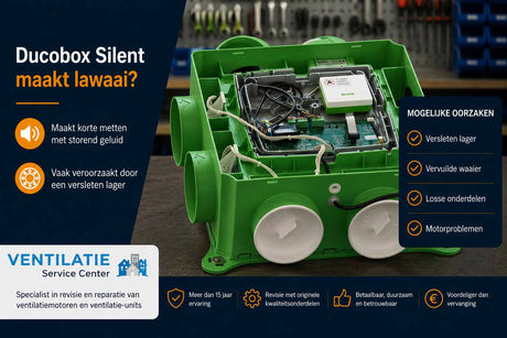 DucoBox Silent maakt lawaai? Oorzaken en oplossingen - Ventilatie Service Center