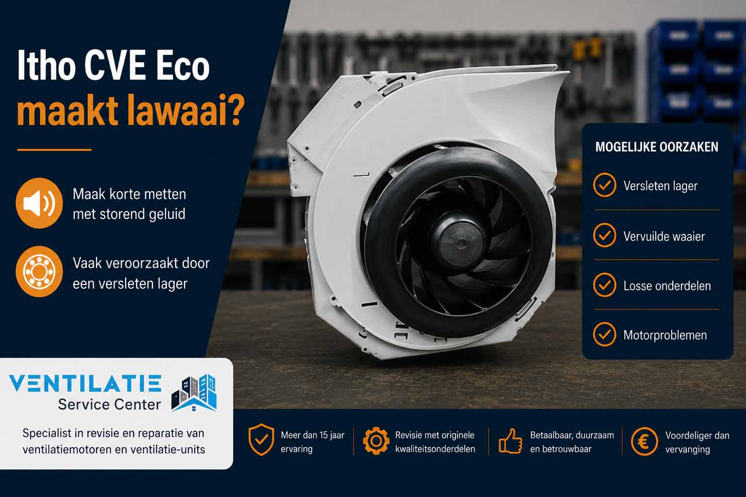 Itho CVE ECO maakt lawaai? Oorzaken en oplossingen - Ventilatie Service Center